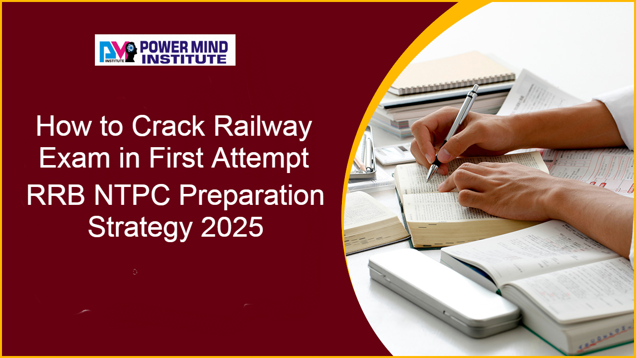RRB NTPC Preparation Strategy – How to Crack Railway Exam in First Attempt