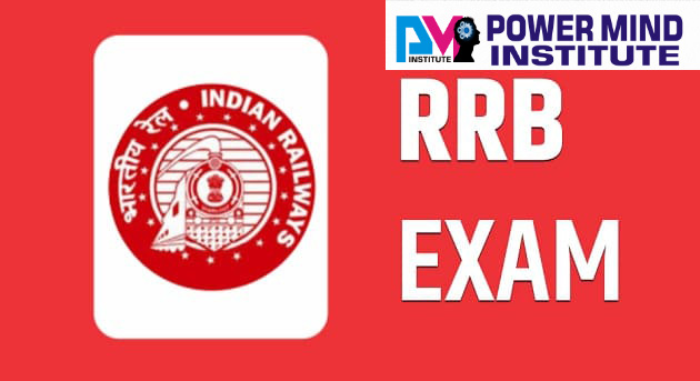 Prepare for Different Railway Exams with India’s best Teachers facilities At Power Mind Institute