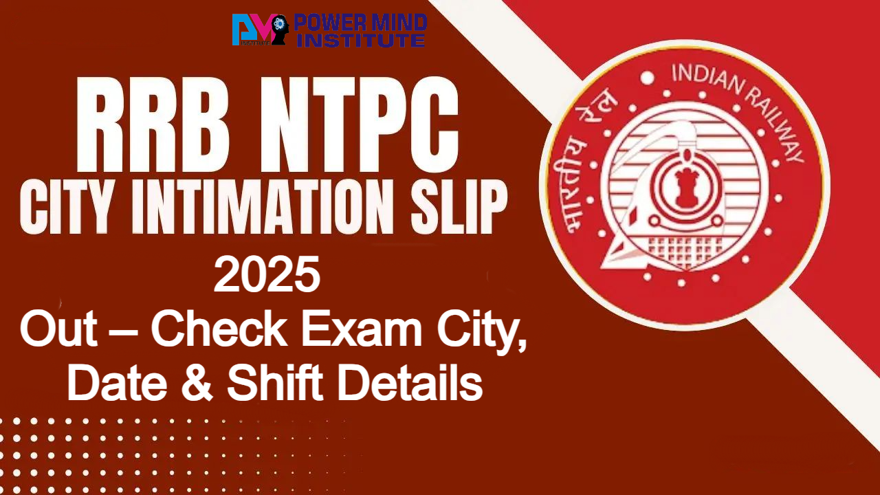 RRB NTPC Exam City Intimation Slip 2025 Out – Check Exam City, Date & Shift Details