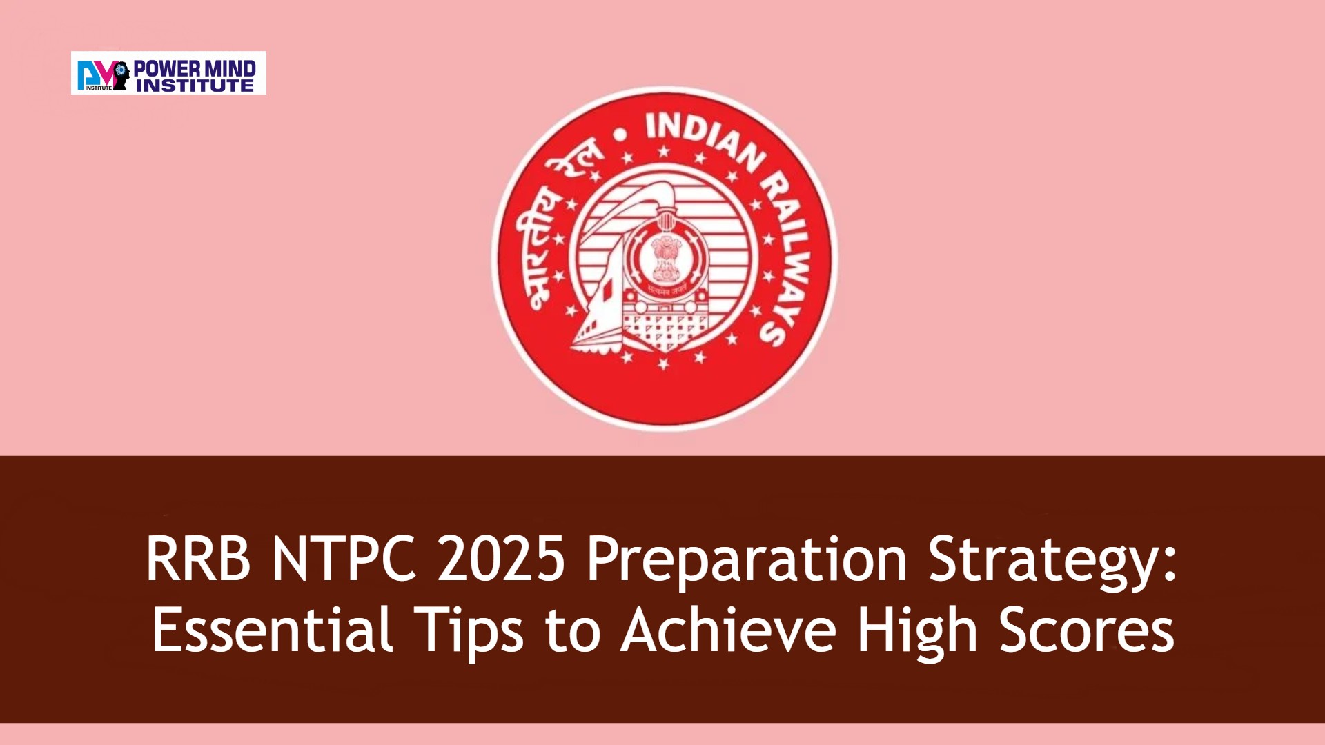 RRB NTPC 2025 Preparation Strategy: Essential Tips to Achieve High Scores
