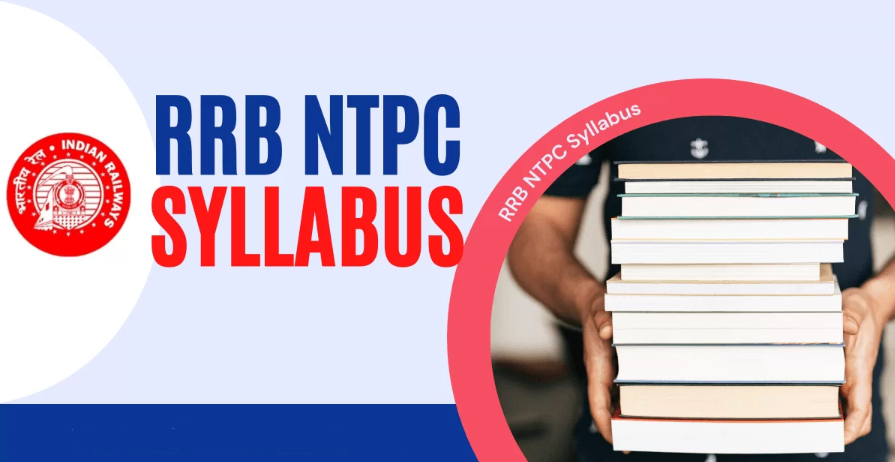 RRB NTPC Syllabus And Exam Pattern for Upcoming 2023