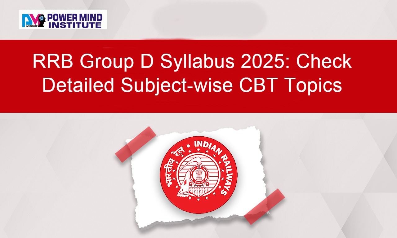 RRB Group D Syllabus 2025: Check Detailed Subject‑wise CBT Topics